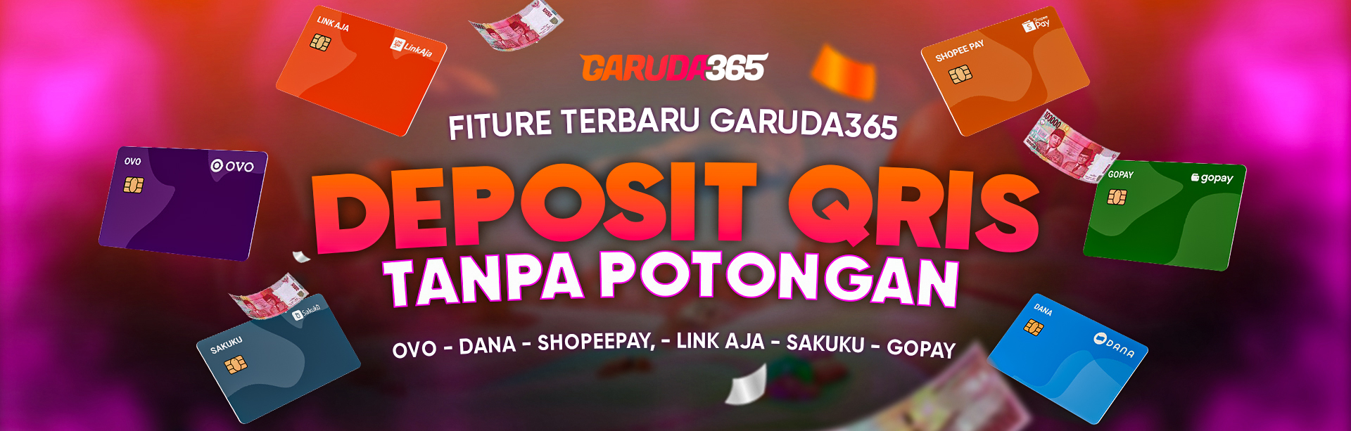 Deposit E-money TANPA POTONGAN di GARUDA365